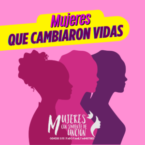Mujeres que cambiaron vidas